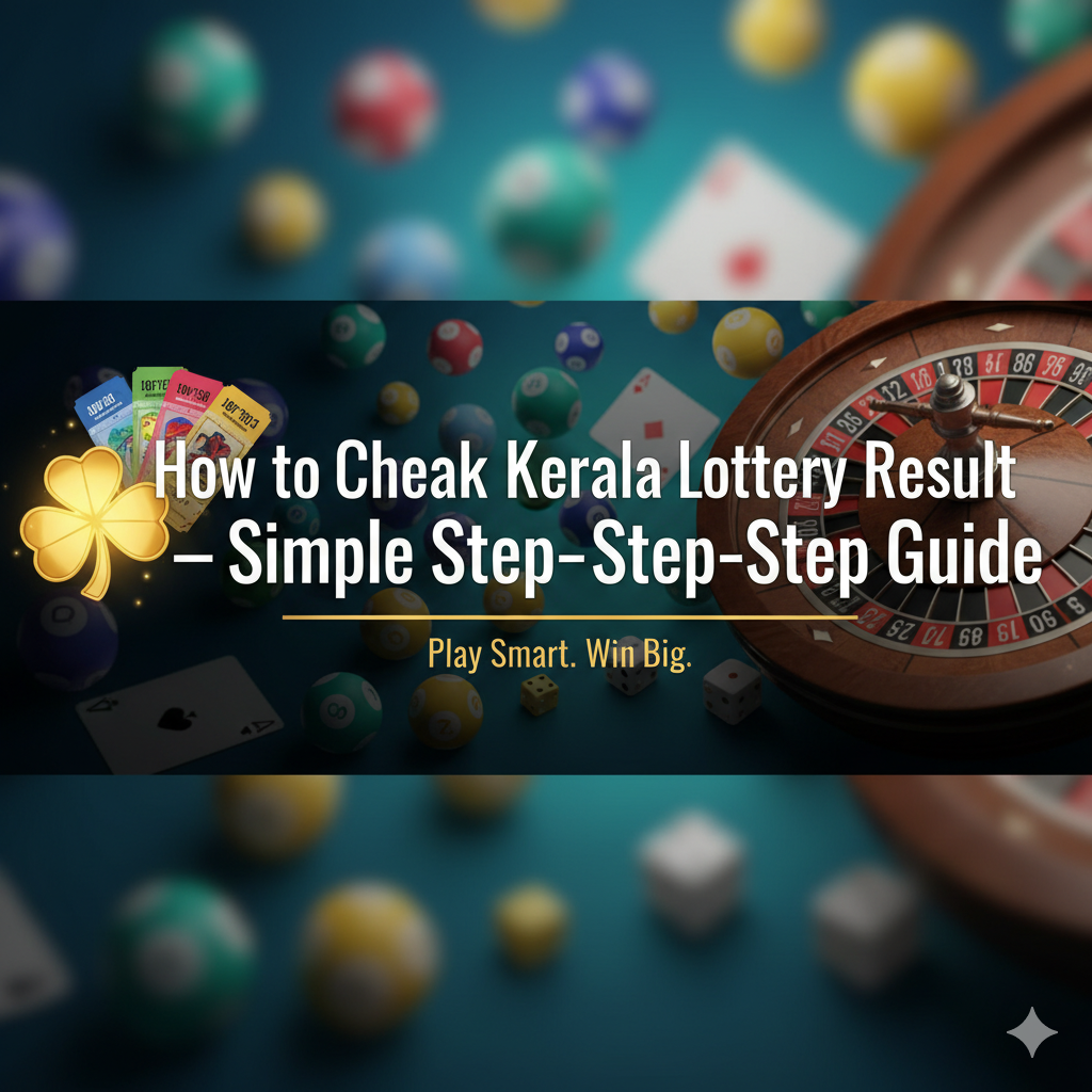 How to Check Kerala Lottery Result